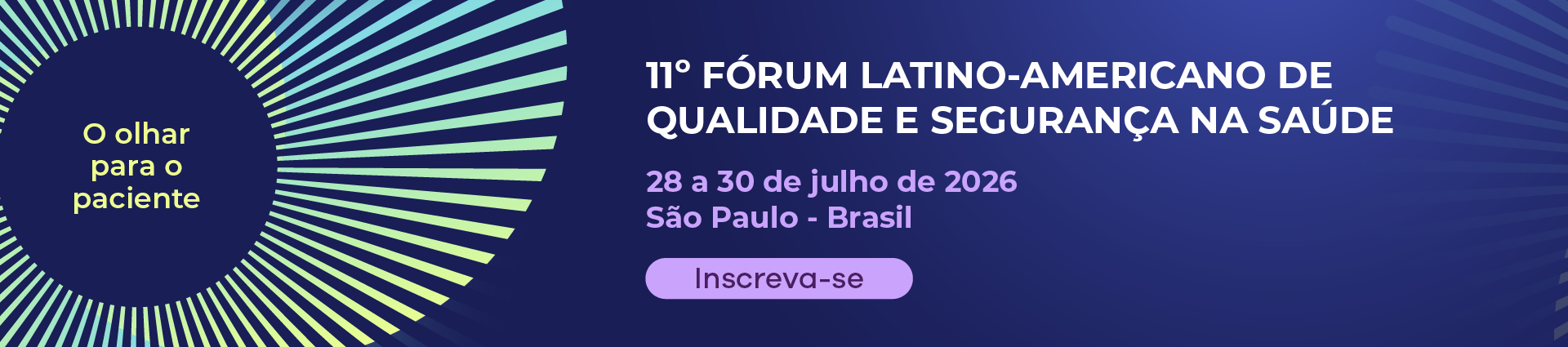 11º Fórum Latino-Americano de Qualidade e Segurança na Saúde - Link hotsite